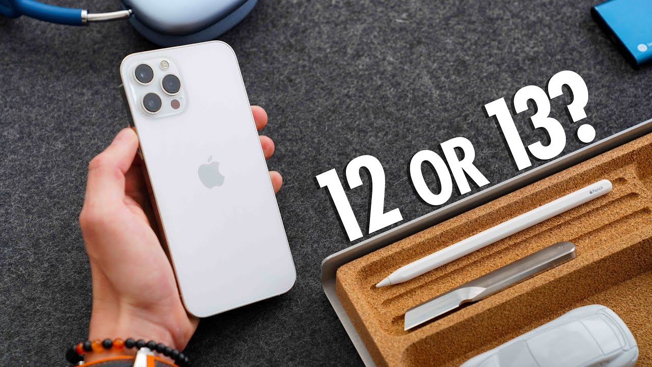 Buy the iPhone 12 Now OR wait for the iPhone 13?