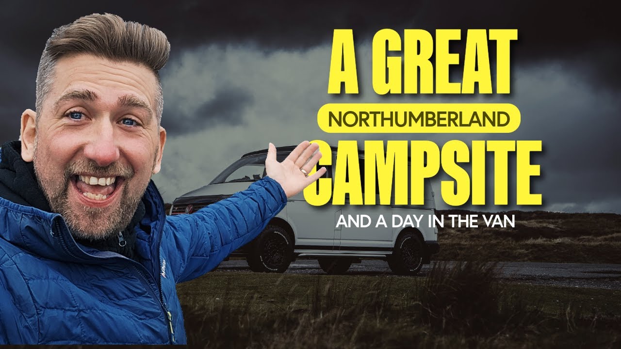 Экскурсия по кемпингу у Стены Адриана в Нортумберленде + Ленивый день в моём кемпер-вэне