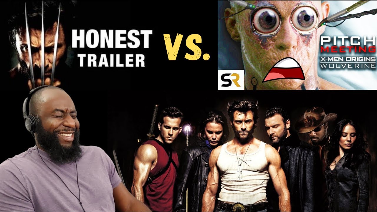 X Men Origins: Wolverine - Pitch Meeting Vs. Honest Trailer (Reaction)
