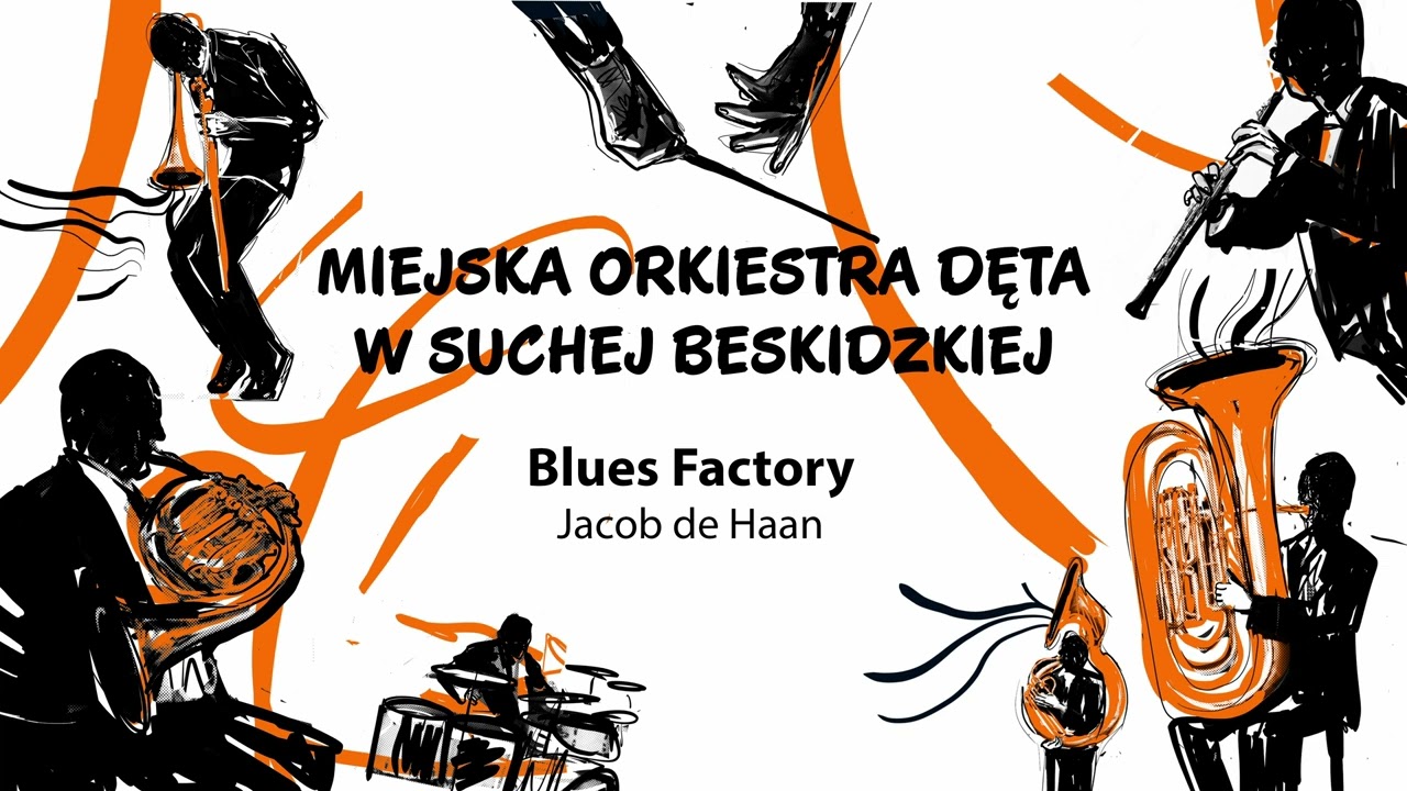 Blues Factory - Miejska Orkiestra Dęta w Suchej Beskidzkiej
