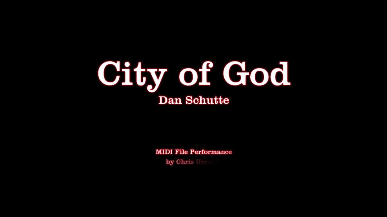 City of God - Dan Schutte
