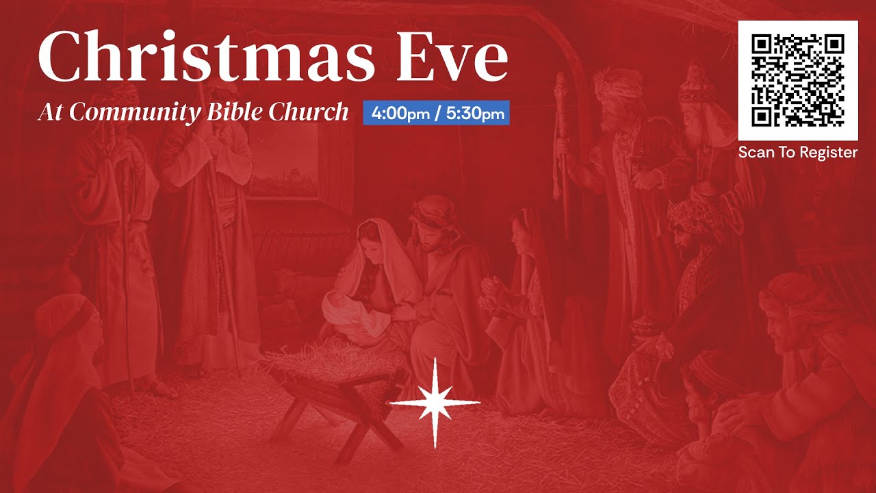 Christmas Eve Service at Community Bible Church