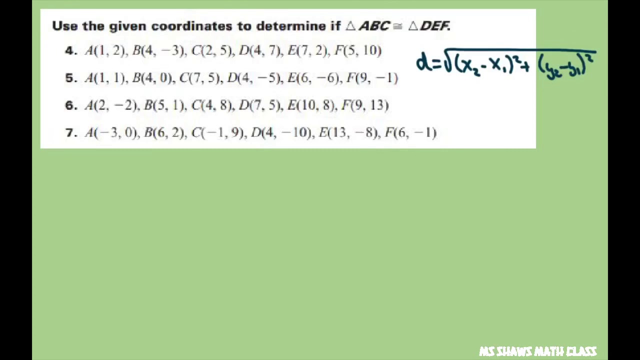 Use the given coordinates to determine if triangles are congruent. SSS Congruence Postulate