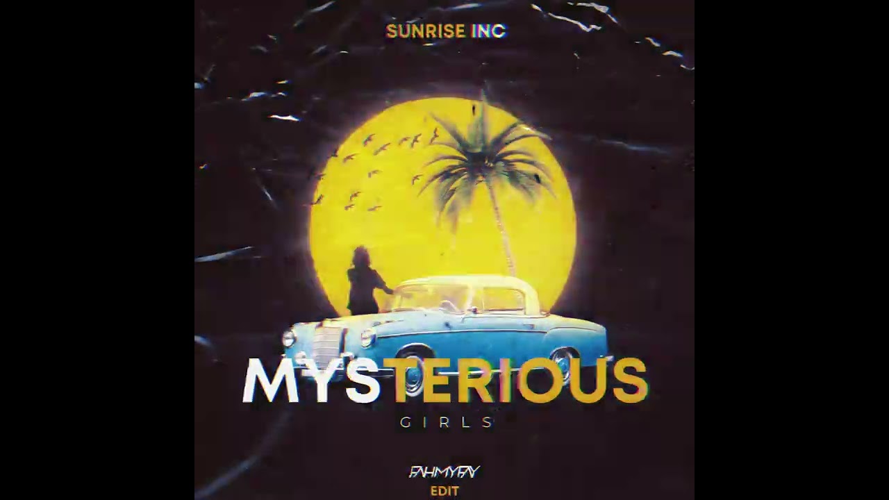 Mysterious Girls (87 Edit)