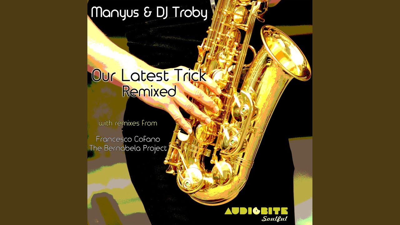 Our Latest Trick (Original Mix)