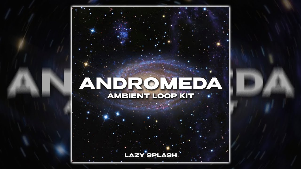 [FREE] Ambient Loop Kit - Andromeda (Redda, Lovemusic, New Planet)