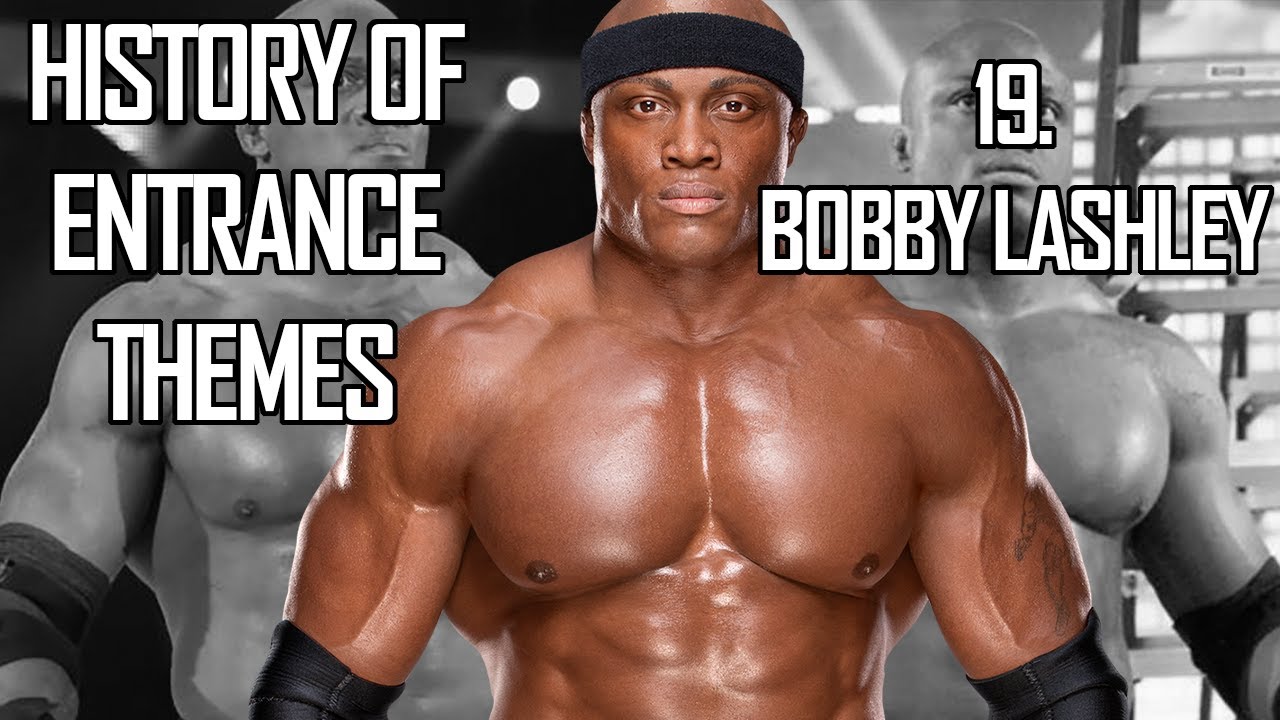 History of Entrance Themes #19. - Bobby Lashley (WWE)