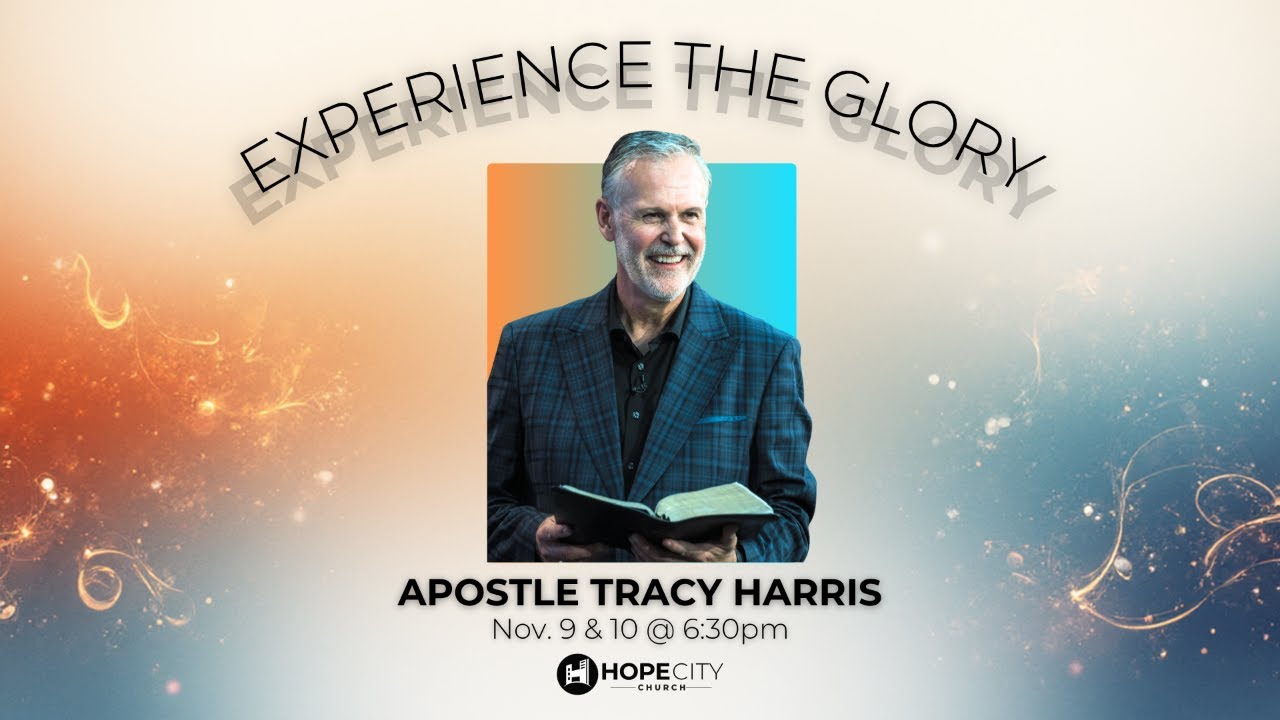 Experience The Glory with Tracy Harris | 11/09/25 | Hope City Church