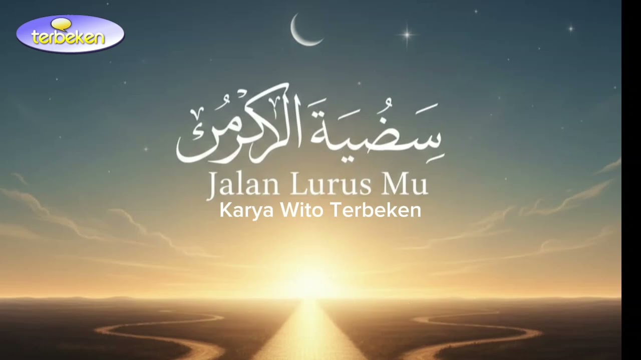 Jalan Lurus Mu - Karya Wito Terbeken #terbeken #laguhits #lagureligi #laguviral  #laguislami #2026 