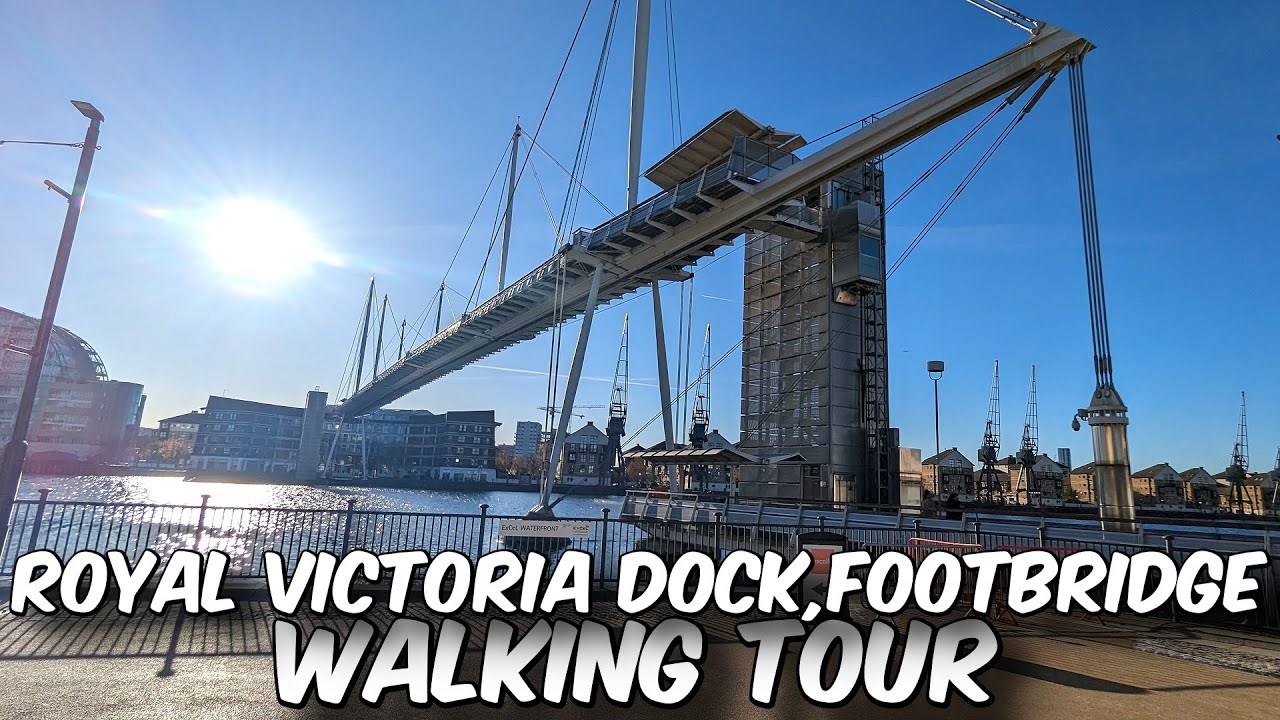 Royal Victoria Dock, Footbridge ~ Walking Tour