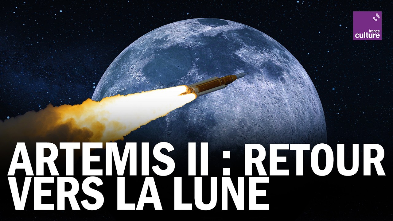 Artemis II : le RETOUR de l&rsquo;humanit&eacute; vers la LUNE