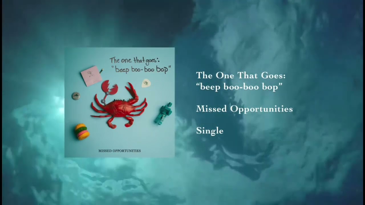 The One That Goes: “Beep boo-boo bop” - Missed Opportunities