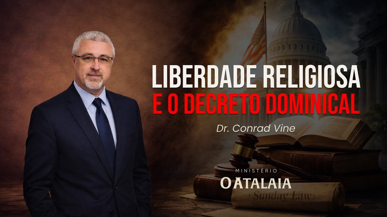 1 - Liberdade religiosa e o decreto dominical. Dr. Conrad Vine