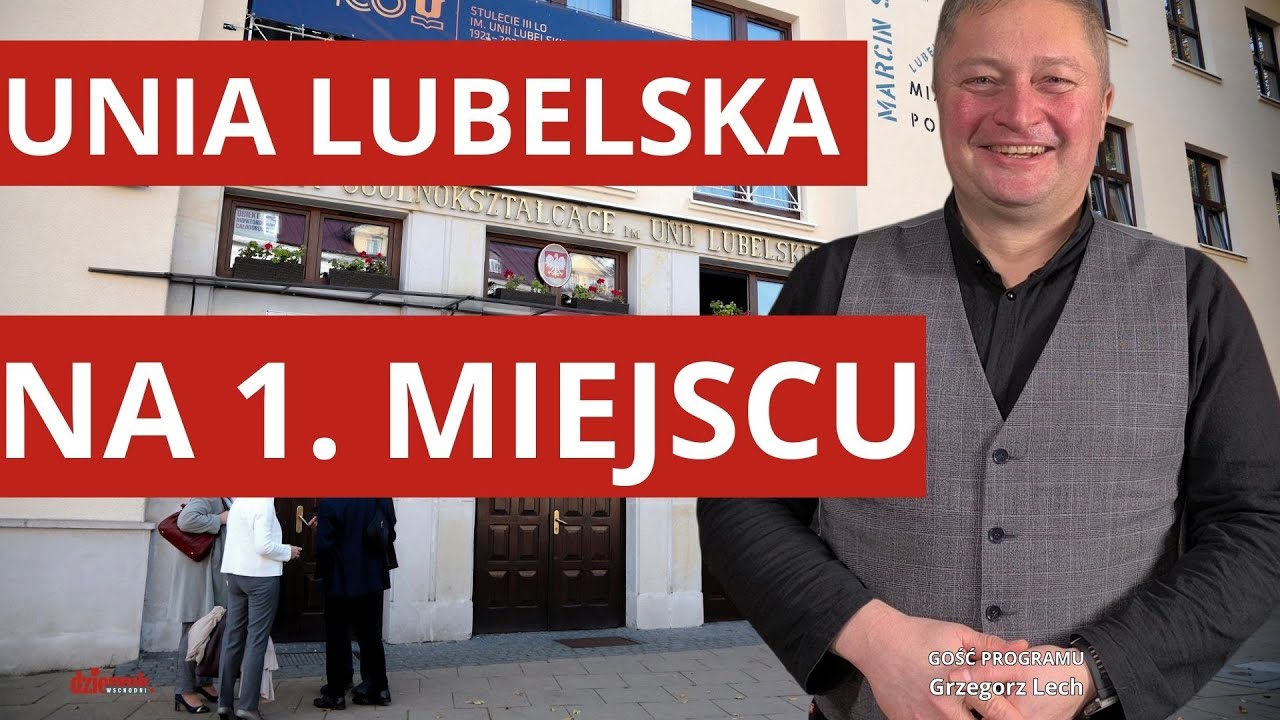Najlepsze liceum w Lubelskiem? Dyrektor III LO o sukcesie Unii | Dzień Wschodzi