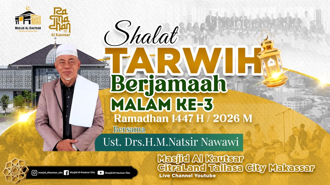 TARWIH MALAM KE 3 RAMADHAN 1447 H / 2026 M