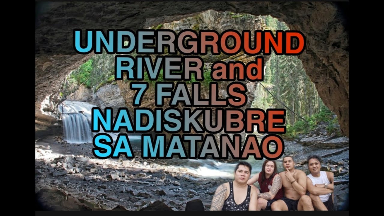 Underground River and 7 Falls discovered in Matanao Davao del Sur