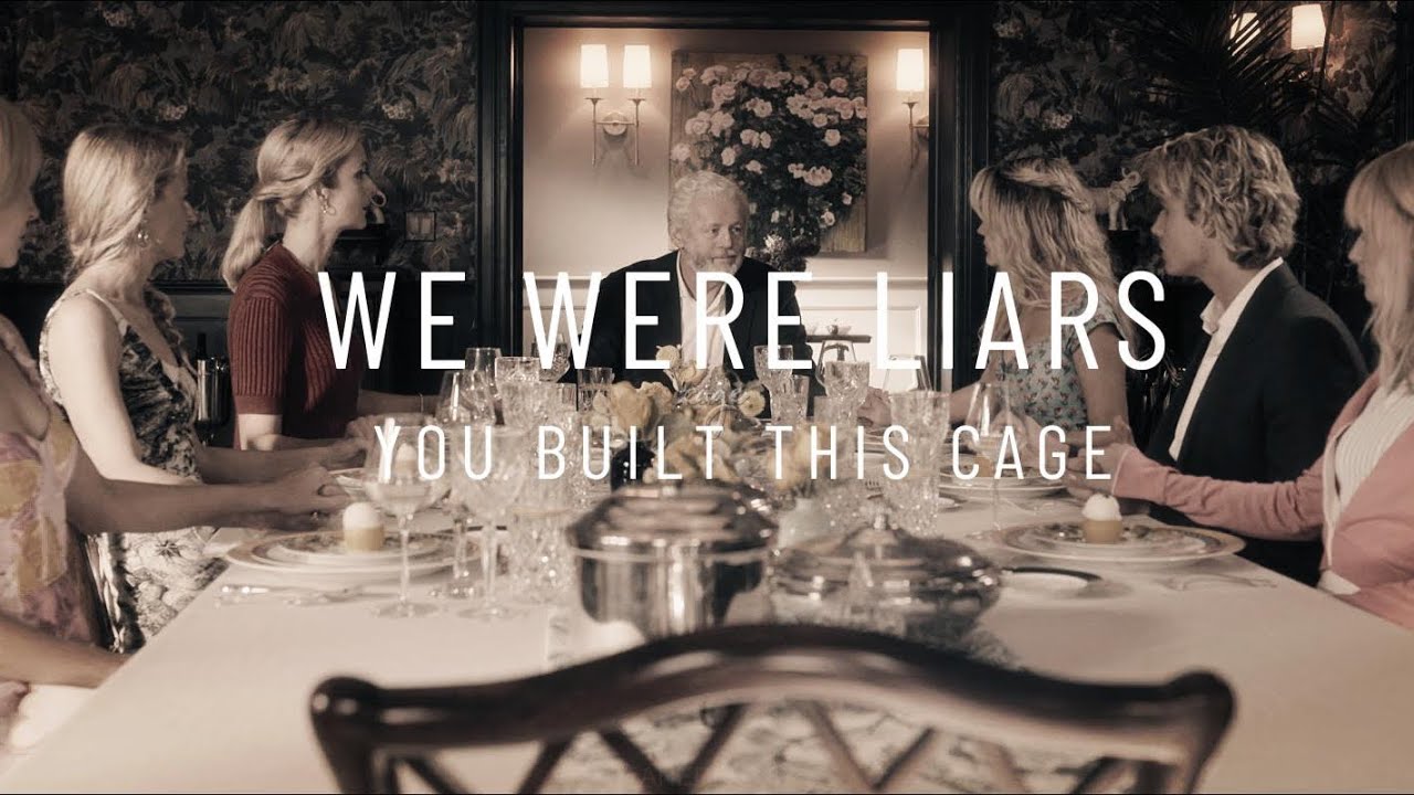 WE WERE LIARS - YOU BUILT THIS CAGE