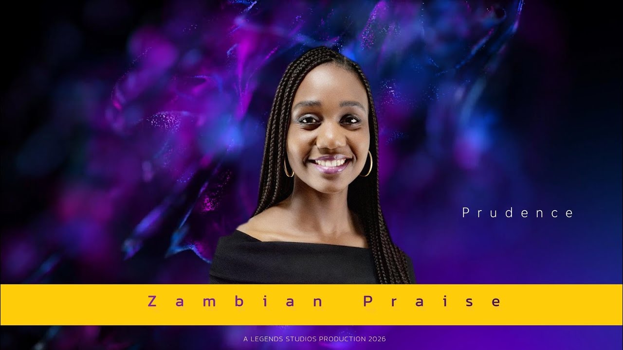 Zambian Praise, Prudence 