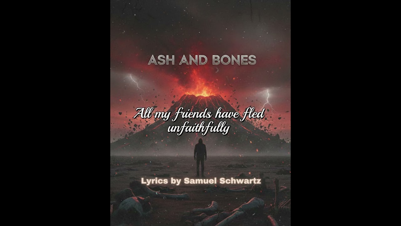  Ash and Bones (Official Lyric Video)| Samuel Schwartz| New Release| SoulScribe Originals