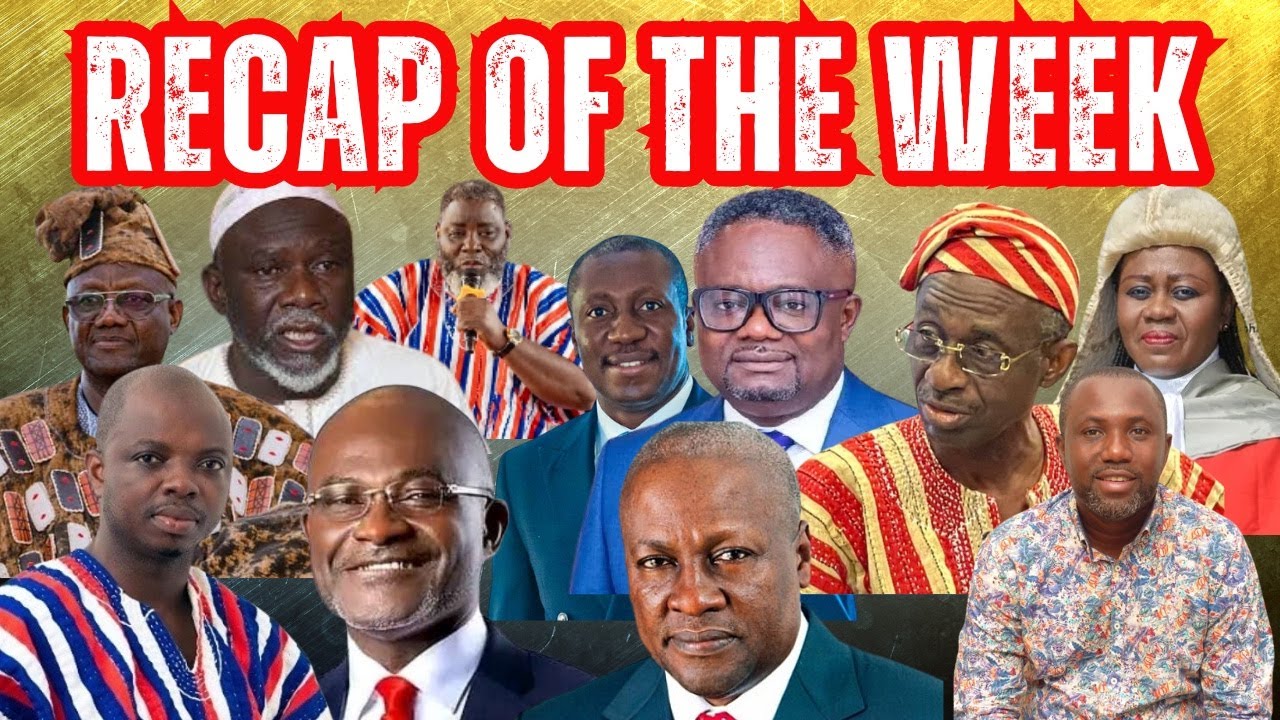 WEEKLY RECAP OF GHANA POLITICAL NEWS WITH MUNUFIE