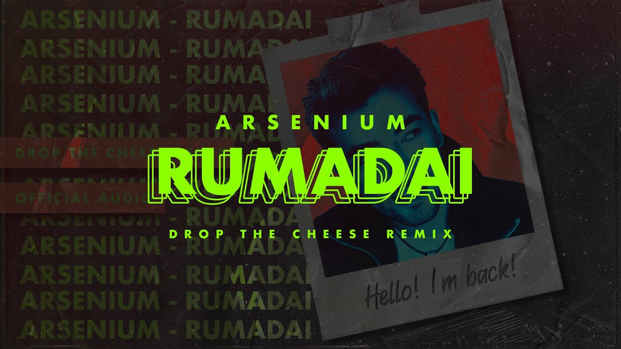 ARSENIUM - Rumadai (Drop The Cheese Remix)