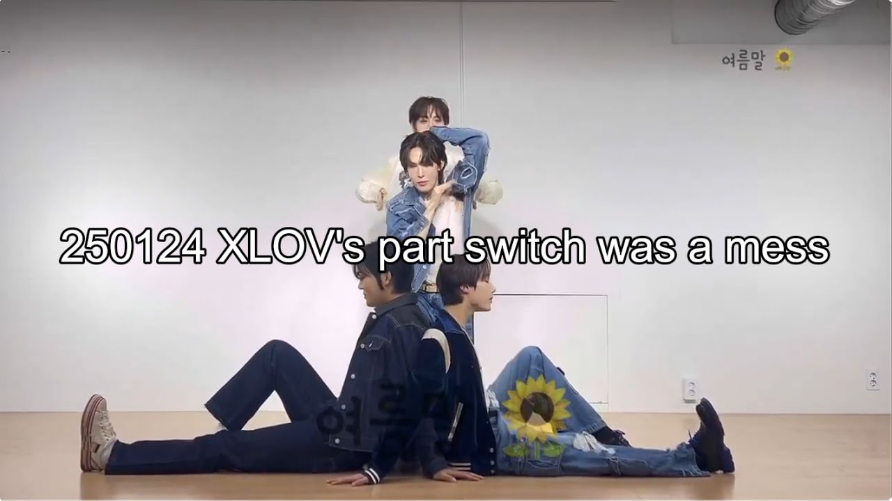 XLOV - i'mma Be part switch was a mess
