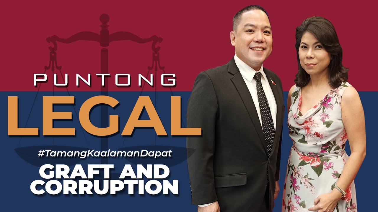 Puntong Legal - Episode 48 - Graft and Corruption - 08/04/21