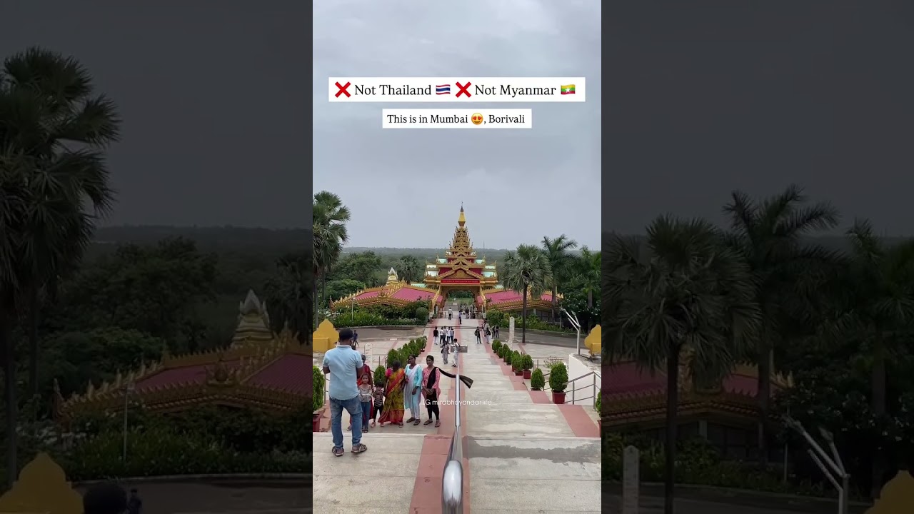 Not Thailand, Not Myanmar 🌏 Stunning Pagoda in Borivali Mumbai! #MiraBhayandar #Bhayandar #MiraRoad