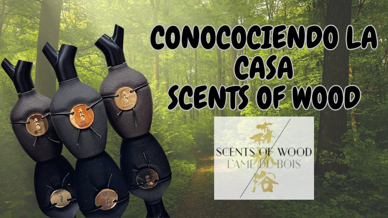 Scents of Wood, mis tres perfumes favoritos !!