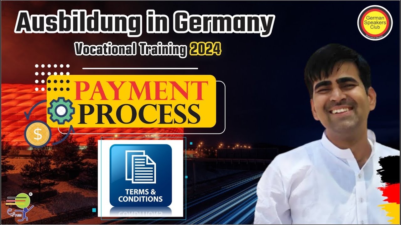 Payment Process | Terms and Conditions | जर्मनी जाने को तैयार आपका पैसा कितना सुरक्षित | Ausbildung