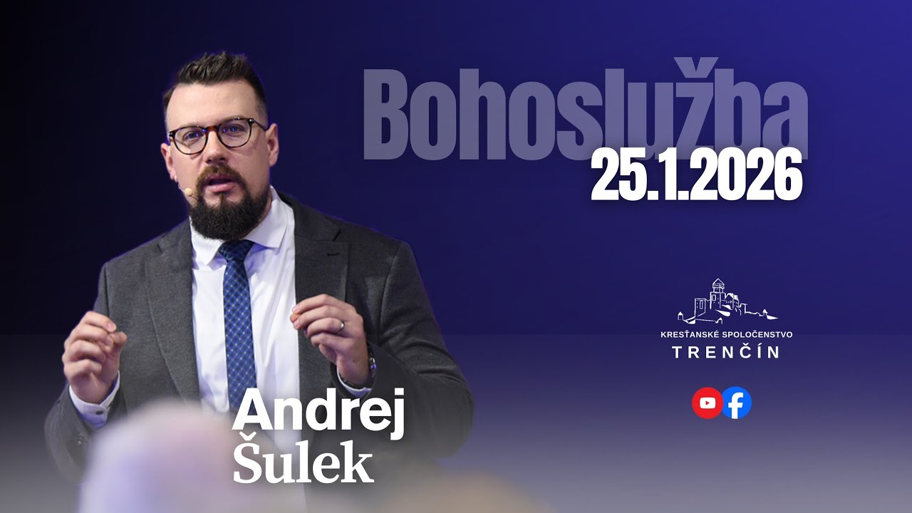 Andrej Šulek - Hľadaj Božie kráľovstvo, spravodlivosť a posvätenie 25.1.2026