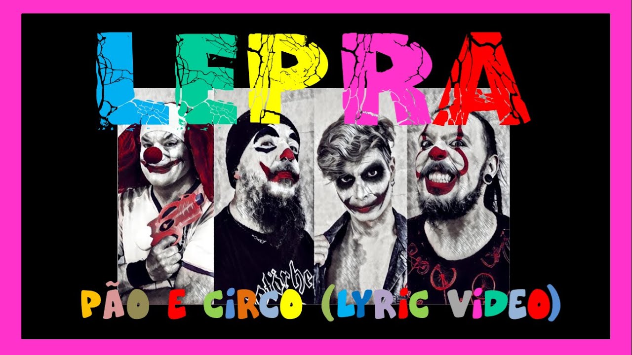 Banda Lepra - P&atilde;o e Circo [Com participa&ccedil;&atilde;o de Marcello Pompeu] - Lyric Video