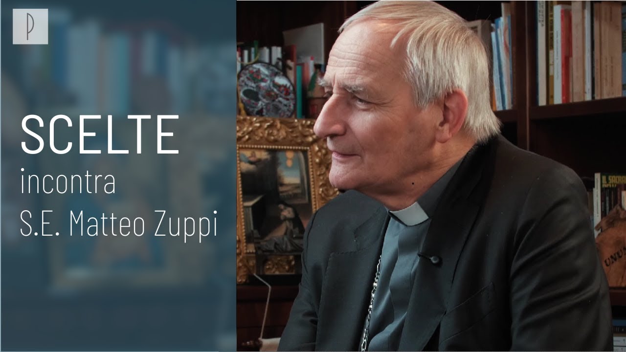 SCELTE incontra Matteo Maria Zuppi