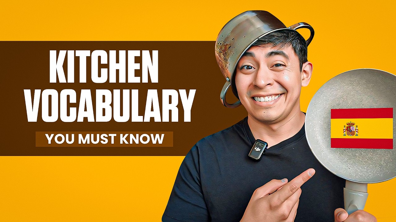 Learn All The Kitchen Vocabulary You Will Ever Need In Spanish | Spanish Lessons