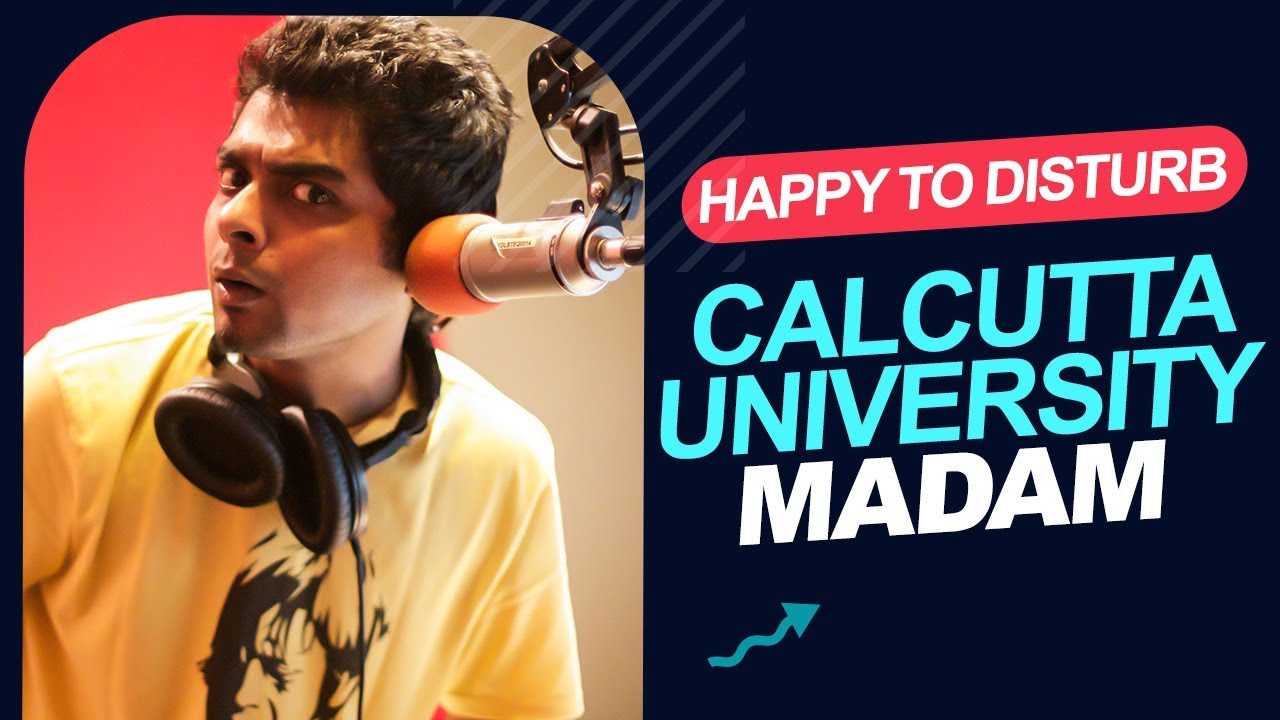 Happy To Disturb - Calcutta University Madam | RJ Sayan | Prank Call