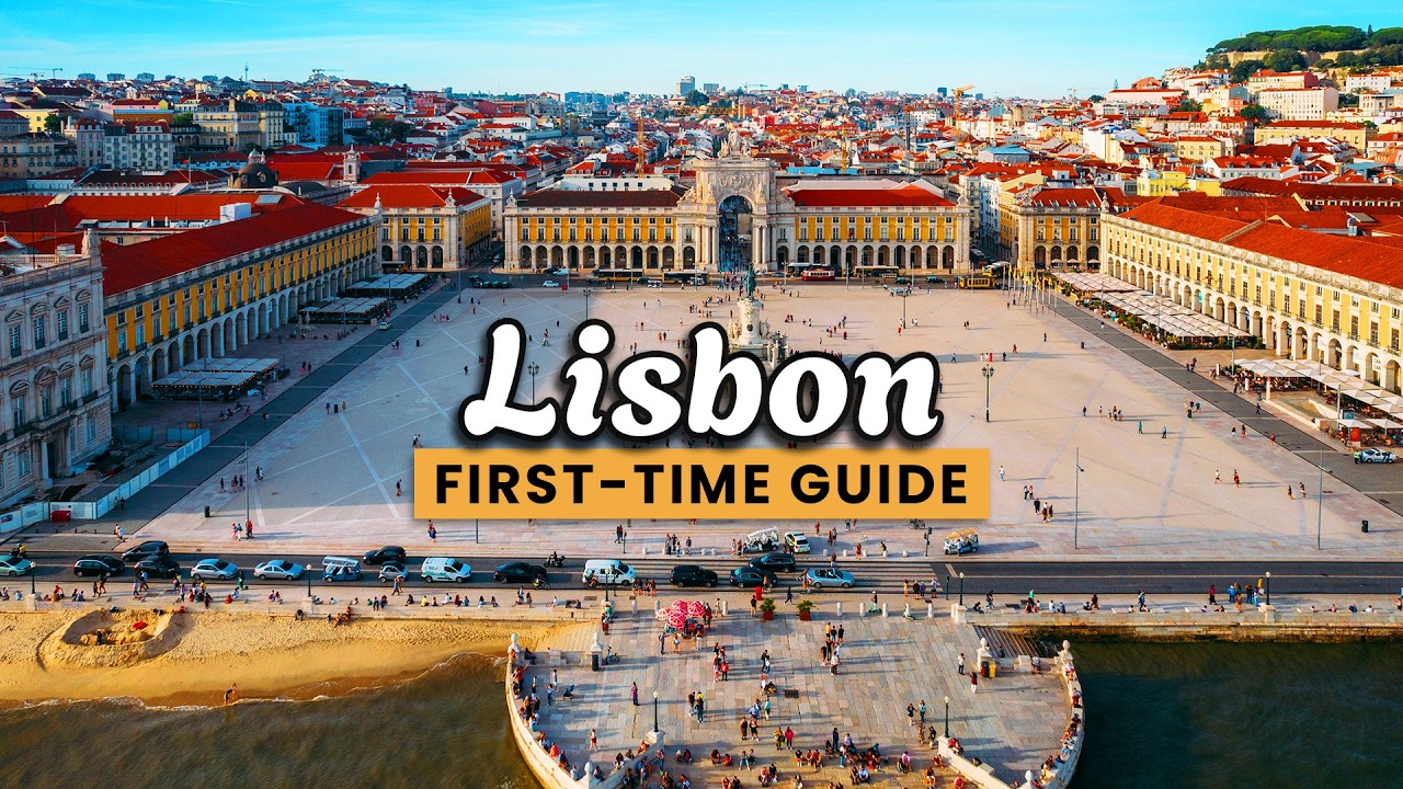First Time in Lisbon? Do THESE 10 Things