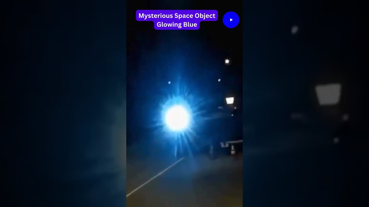 Mysterious Space Object Glowing Blue: Unbelievable Low-Flying Encounter Caught on Camera!#Shorts