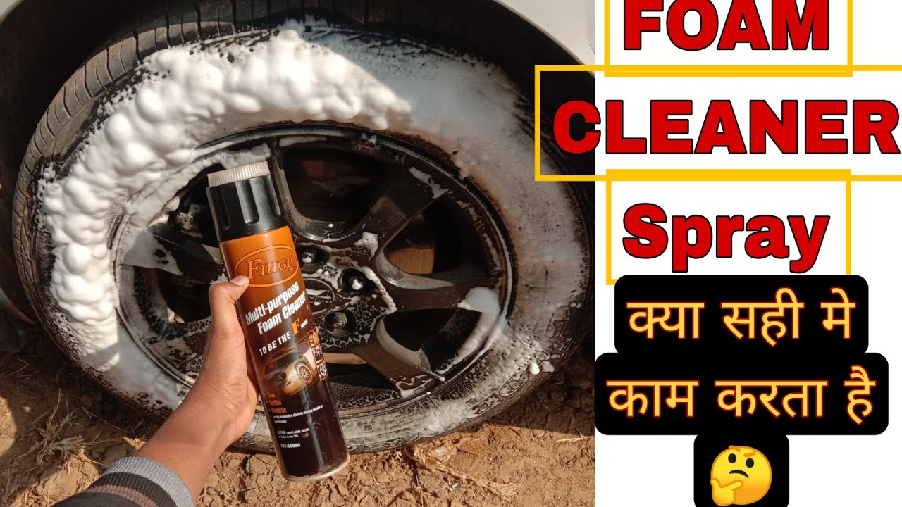 FIHGQ Foam cleaner spray,use & review