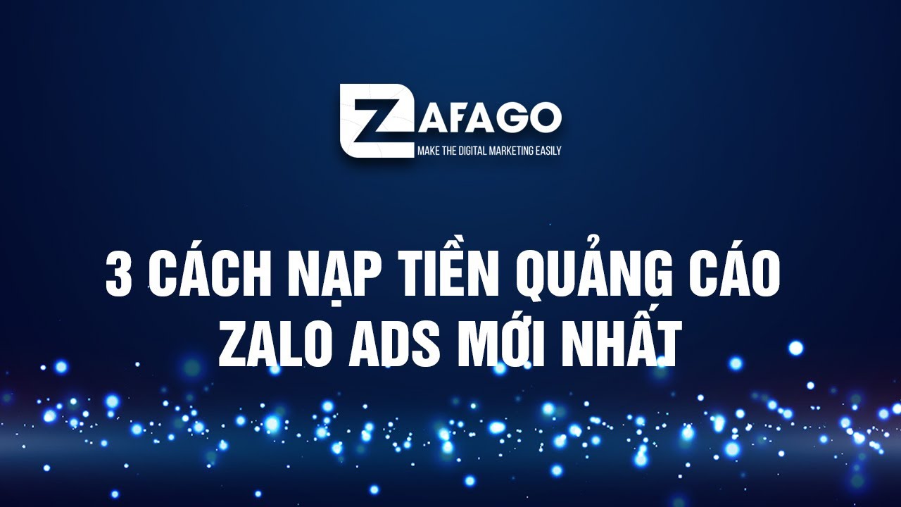 Chi Tiết C&aacute;ch Nạp Tiền Chạy Quảng C&aacute;o Zalo Ads Mới Nhất 2020