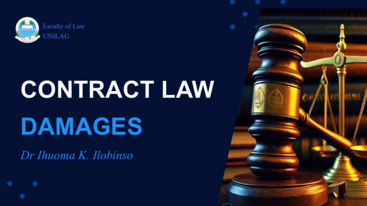 Damages in Contract Law by Dr Ihuoma K. Ilobinso | Faculty of Law Studio, UNILAG