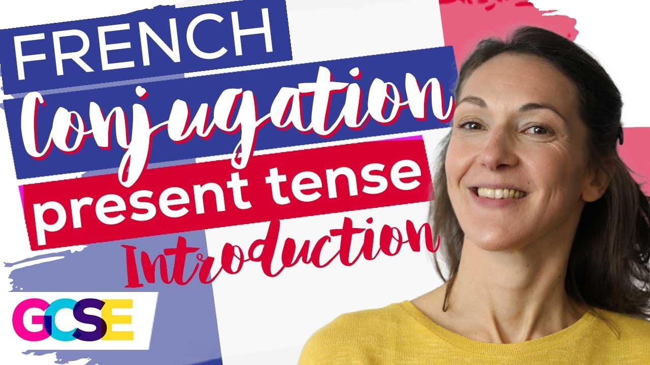 GCSE French Conjugation Present Tense Playlist | Lesson 2 of 7 | Introduction