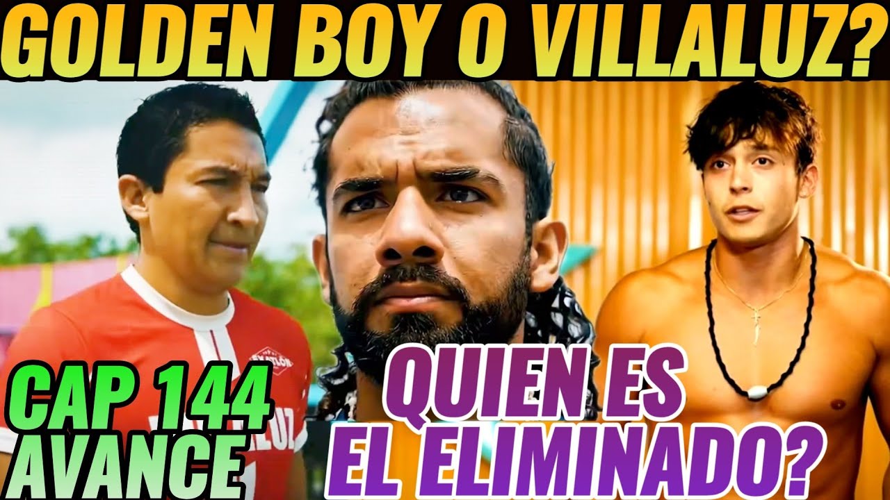 AVANCE CAP 144 #exatlónméxico 🚨 ¿QUIEN ES EL VERDADERO ELIMINADO? ERNESTO O VILLALUZ?
