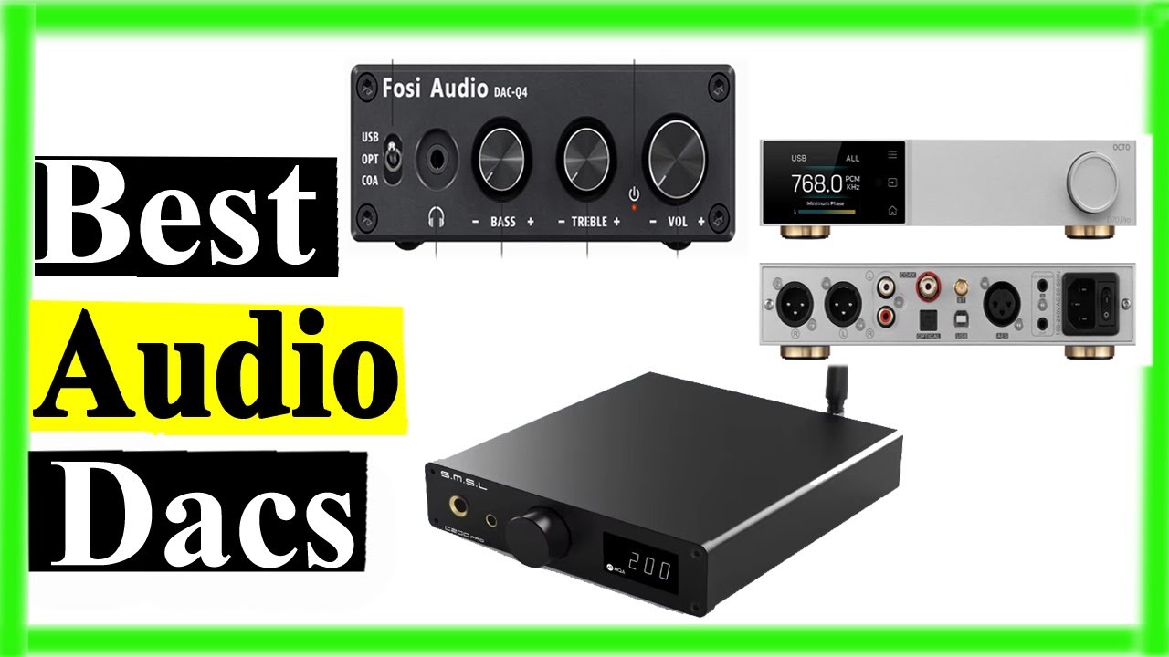 Top 5 Best Audio Dacs Review 2025