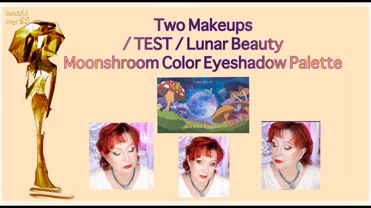 Two Makeups /TEST/ Lunar Beauty Moonshroom Color Eyeshadow Palette☀️𝑴𝒂𝒌𝒆𝒖𝒑 𝒕𝒆𝒄𝒉𝒏𝒊𝒒𝒖𝒆𝒔 𝒇𝒐𝒓 𝒐𝒗𝒆𝒓 60 ☀️