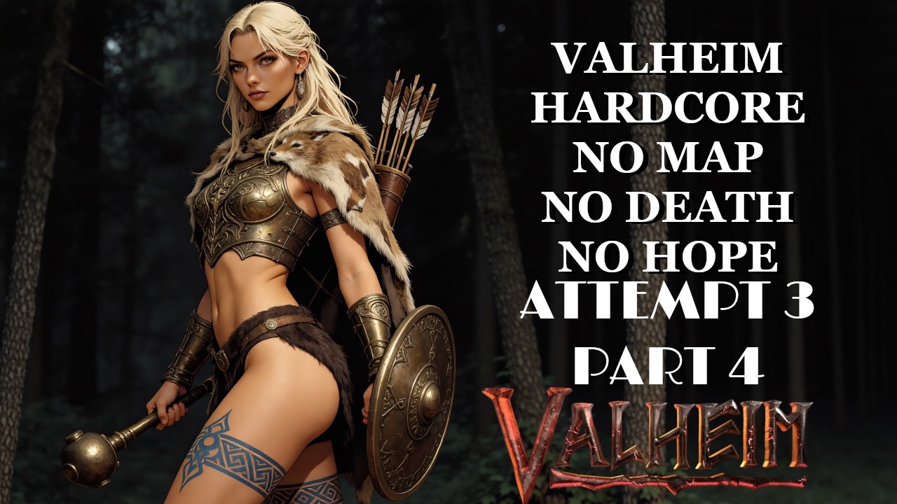 Valheim Hardcore No Death Run Attempt 3 Part 4