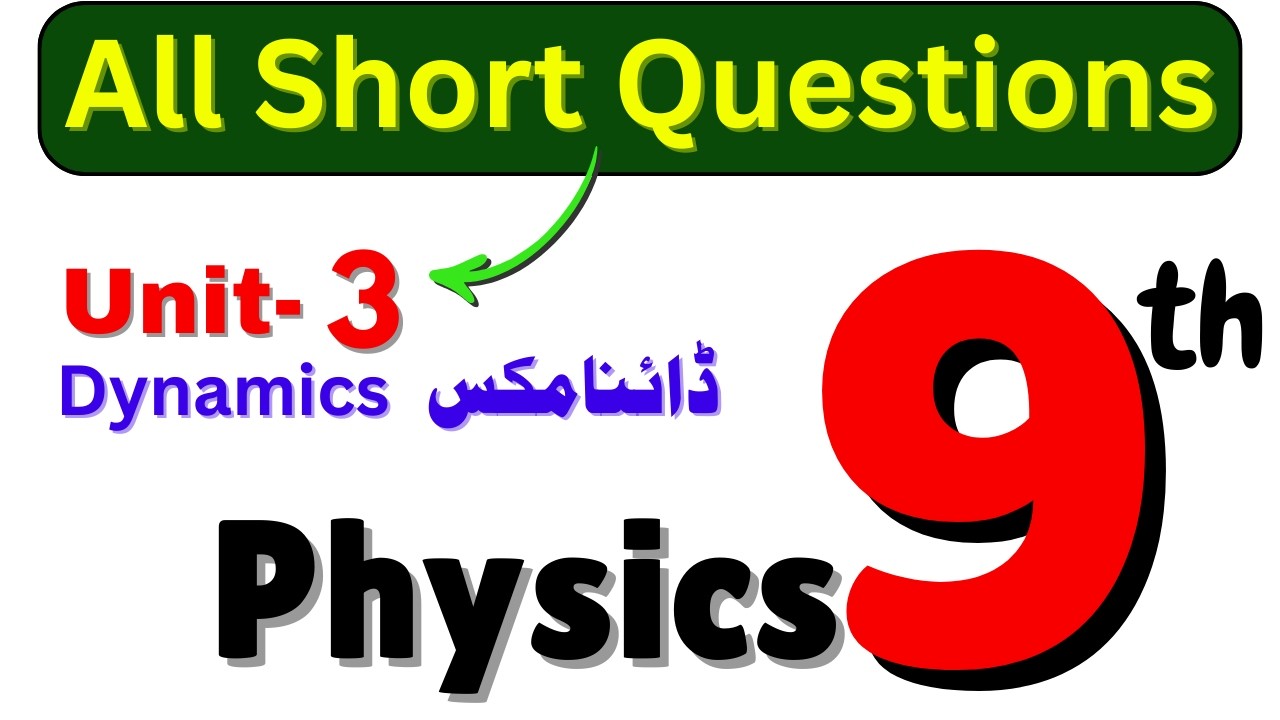 📘 Class 9 Physics New Book 2025 | Unit 3 Dynamics | All Short Questions