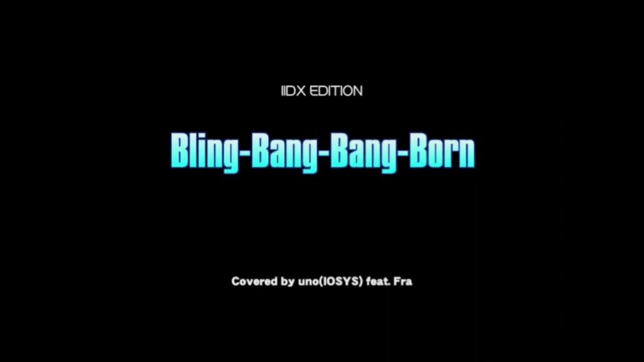 Bling-Bang-Bang-Born / Covered by uno(IOSYS) feat. Fra