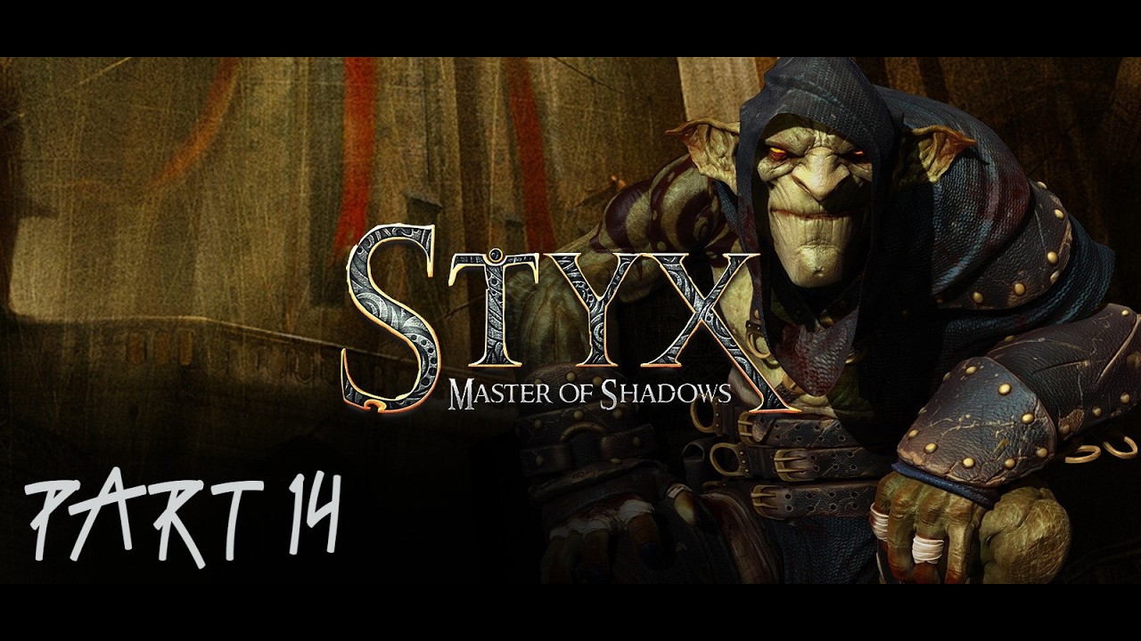 Styx Master of Shadows Part 14 PC HD Gameplay Full Game No Commentary
