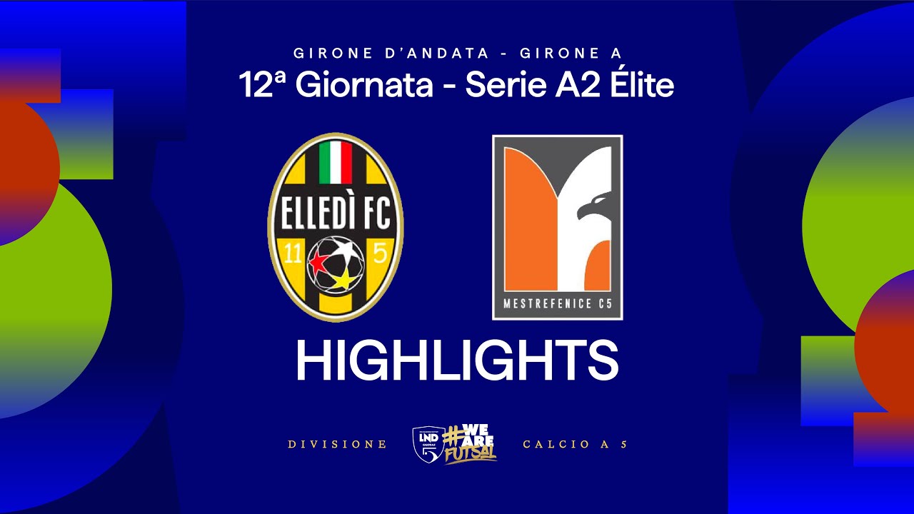 Elledi FC-MestreFenice 7-3 | Gol e highlights | 12ª giornata | Serie A2 Élite 2025/2026 - A
