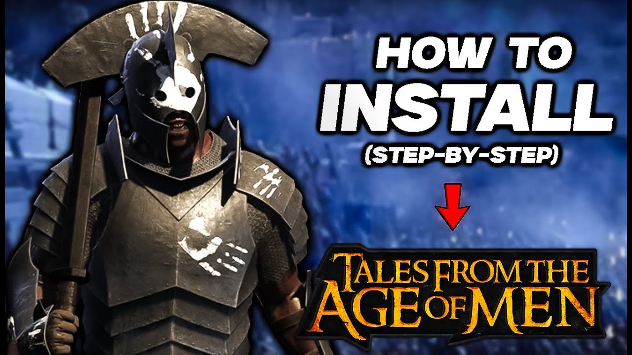 Как установить мод «Tales from the Age of Men» для Bannerlord (пошаговое руководство)